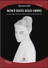 Giovanna Politi - Non è stato solo vento