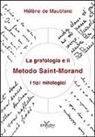 Hélène de Maublanc - La grafologia e il metodo Saint-Morand. I tipi mitologici