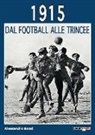 Alessandro Bassi - 1915 dal football alle trincee