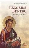 Gaetano Piccolo - Leggersi dentro. Con il Vangelo di Matteo