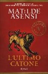Matilde Asensi - L' ultimo Catone