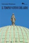 Giovanni Distefano - Il tempio votivo del Lido di Venezia