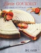 Éric Kayser - Torte gourmet. 80 ricette dolci e salate dal gusto irresistibile