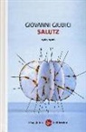 Giovanni Giudici - Salutz 1984-1986