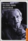 Fabio Ciaramelli - La legge prima della legge. Emmanuel Lévinas e il problema della giustizia