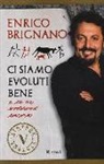 Enrico Brignano - Ci siamo evoluti bene e ce ne evoleremo ancora
