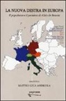 Matteo L. Andriola - La nuova destra in Europa. Il populismo e il pensiero di Alain de Benoist