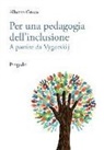 Alberto Greco - Per una pedagogia dell'inclusione. A partire da Vygotskij