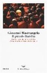 Giovanni Mastrangelo - Il piccolo Buddha e i Jataka dei tempi passati