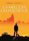Simone Pagiotti - La melodia dei perdenti