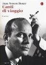 Hans W. Henze, G. Fournier-Facio, Gastón Fournier-Facio, M. Kerstan, Michael Kerstan, E. Minetti... - Canti di viaggio. Una vita