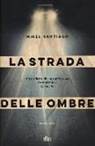 Mikel Santiago - La strada delle ombre
