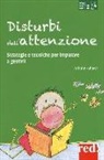Ariane Hébert - Disturbi dell'attenzione. Strategie e tecniche per imparare a gestirli