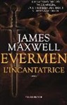 James Maxwell - L'incantatrice. Evermen