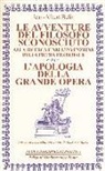 Jean-Albert Belin, M. Marra - Le avventure del filosofo sconosciuto alla ricerca e nell'invenzione della pietra filosofale. L'apologia della grande opera