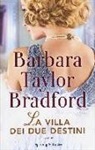 Barbara Taylor Bradford - La villa dei due destini