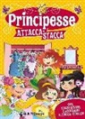 Martina Boschi, M. Nerolini - Principesse attacca-stacca. Con adesivi