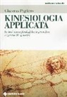 Giacomo Pagliaro - Kinesiologia applicata. Le basi neuro-fisiologiche, le procedure e i protocolli operativi