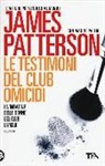 Maxine Paetro, James Patterson - Le testimoni del club omicidi