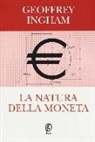 Geoffrey Ingham - La natura della moneta
