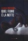 Flavia Piccinni - Quel fiume è la notte