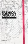 C. Shale - Fashion diorama. 3 metri di moda da colorare