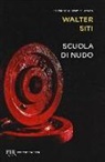 Walter Siti - Scuola di nudo