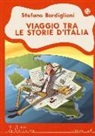 Stefano Bordiglioni, F. Fiorin - Viaggio tra le storie d'Italia