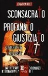 Jonathan Holt - Sconsacrato-Profanato-Giustiziato. Carnivia trilogy