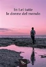 M. Molan - In lei tutte le donne del mondo