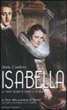 Adele Cambria - Isabella. La triste storia di Isabella Morra