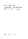 Vladimir Kantor, E. Magnanini - Dostoevskij, Nietzsche e la crisi del cristianesimo in Europa
