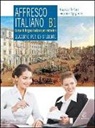 Andreina Scaglione, Maurizio Trifone - Affresco italiano. Quaderno per lo studente. Livello B1