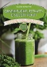 Clara Serretta - Centrifughe, estratti e succhi verdi. Ricette salutari, nutrienti, naturali e dimagranti per combattere lo stress e tornare in forma