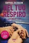 Sophie Jackson - Nel tuo respiro (A pound of flesh)