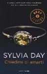 Sylvia Day - Chiedimi di amarti