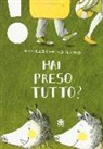 Alice Keller, Veronica Truttero, V. Truttero - Hai preso tutto? Ediz. ad alta leggibilità