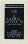 Ernst Nolte - Il giovane Mussolini