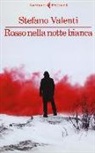 Stefano Valenti - Rosso nella notte bianca