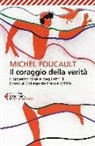 Michel Foucault, M. Galzigna, F. Gros - Il coraggio della verità. Il governo di sé e degli altri II. Corso al Collège de France (1984)