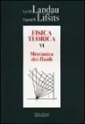 Lev D. Landau, Evgenij M. Lifsits - Fisica teorica