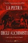 Francesco Giacovazzo - La pietra degli alchimisti