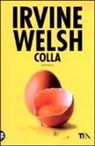 Irvine Welsh - Colla