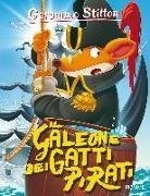 Geronimo Stilton, Flavio Ferron, Matt Wolf - Il galeone dei gatti pirati