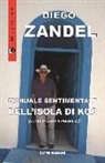 Diego Zandel - Manuale sentimentale dell'isola di Kos (ovvero come trovare il paradiso)