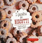 Rita Monastero - Il paradiso dei biscotti. Cento delizie dolci e salate