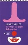 Henry Miller - Il sorriso ai piedi della scala