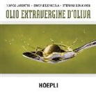 Stefano Bonamico, Simone De Nicola, Marco Larentis - Olio extravergine d'oliva