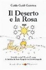 Guido Guidi Guerrera - Il deserto e la rosa. Simbolismo de «Il Piccolo Principe» di Antoine de Saint-Exupéry con il testo integrale