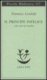 Tommaso Landolfi - Il principe infelice e altre storie per bambini